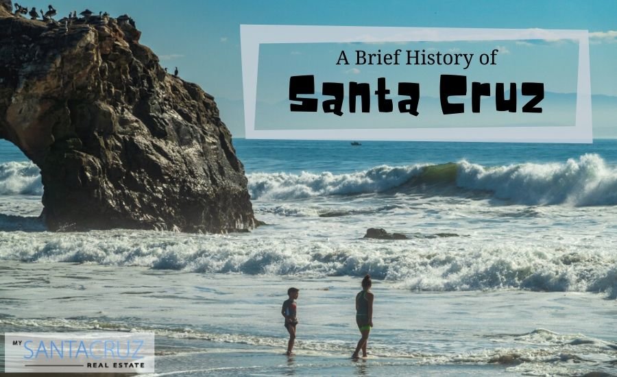 A Brief History of Santa Cruz